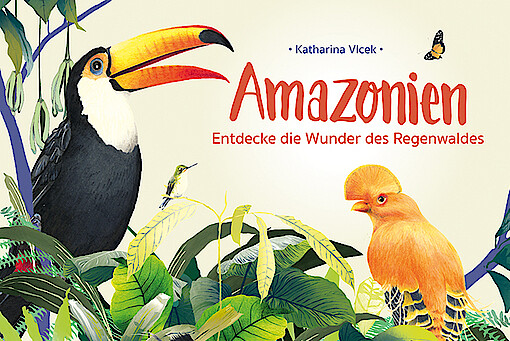 Buchcover: Amazonien. Entdecke die Wunder des Regenwaldes