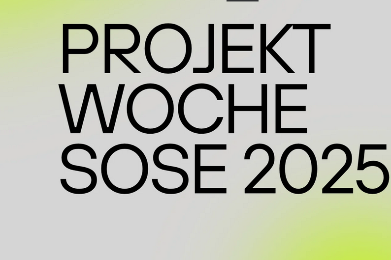 Projektwoche Sommersemester 2025
Projektwoche Sommersemester 2025
